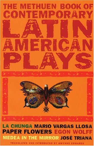 Book of Latin American Plays La Chunga; Paper Flowers; Medea in the Mirror  2003 9780413773784 Front Cover
