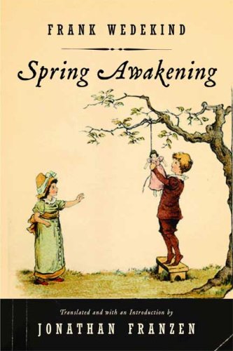Spring Awakening A Play  2007 9780865479784 Front Cover