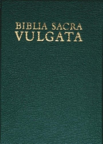 Biblia Sacra Vulgata Holy Bible in Latin  2006 9781598561784 Front Cover