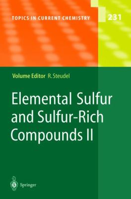 Elemental Sulfur and Sulfur-Rich Compounds II   2003 9783540403784 Front Cover