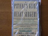 Patient's Guide to Heart Surgery N/A 9780060965785 Front Cover