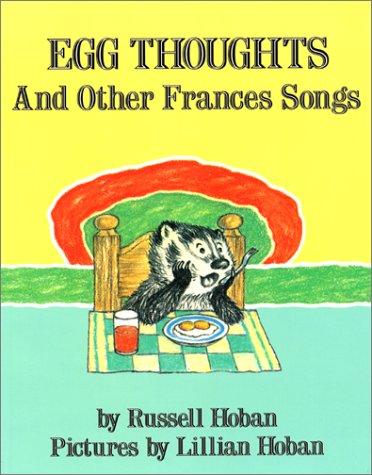 Egg Thoughts and Other Frances Songs  N/A 9780064433785 Front Cover