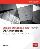 Oracle Database 12c DBA Handbook   2015 9780071798785 Front Cover