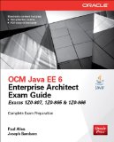 OCM Java EE 6 Enterprise Architect Exam Guide (Exams 1Z0-807, 1Z0-865 &amp; 1Z0-866)  3rd 2014 9780071826785 Front Cover