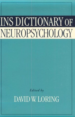INS Dictionary of Neuropsychology   1999 9780195069785 Front Cover