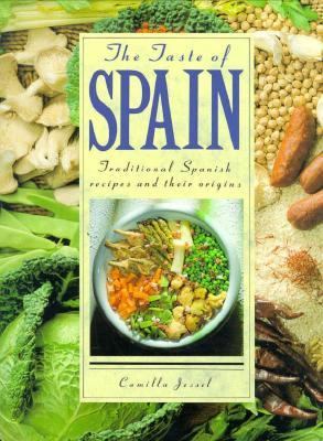 Taste of Spain Traditional Spanish Recipes and Their Origins  1990 9780312064785 Front Cover