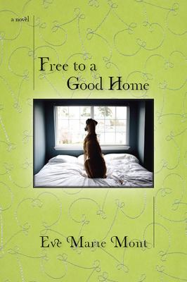 Free to a Good Home   2010 9780425234785 Front Cover