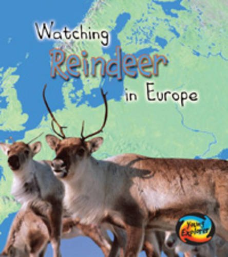 Watching Reindeer in Europe:   2007 9780431190785 Front Cover
