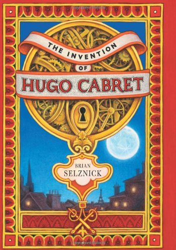Invention of Hugo Cabret   2007 9780439813785 Front Cover