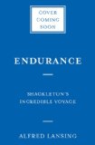 Endurance Shackleton's Incredible Voyage  2014 9780465058785 Front Cover