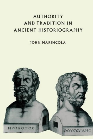 Authority and Tradition in Ancient Historiography   2004 9780521545785 Front Cover
