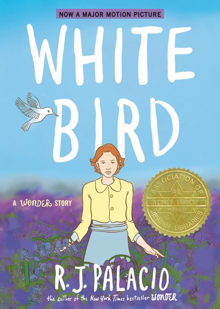 White Bird: a Wonder Story (a Graphic Novel)  N/A 9780593487785 Front Cover