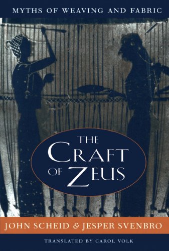 Craft of Zeus Myths of Weaving and Fabric  1996 9780674005785 Front Cover