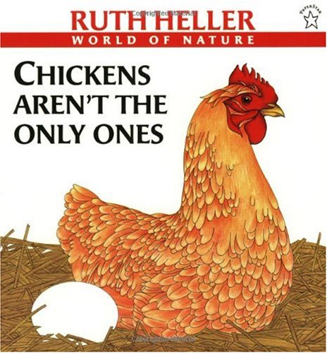 Chickens Aren't the Only Ones A Book about Animals That Lay Eggs N/A 9780698117785 Front Cover