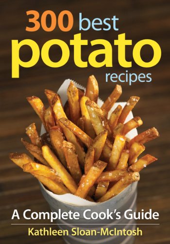 300 Best Potato Recipes A Complete Cook's Guide  2011 9780778802785 Front Cover