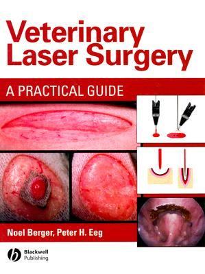Veterinary Laser Surgery A Practical Guide  2006 9780813806785 Front Cover