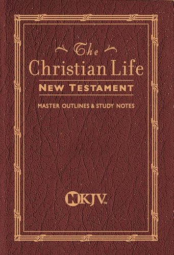 Christian Life New Testament  1990 (Student Manual, Study Guide, etc.) 9780840721785 Front Cover