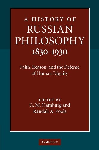 History of Russian Philosophy, 1830-1930 Faith, Reason, and the Defense of Human Dignity  2013 9781107612785 Front Cover