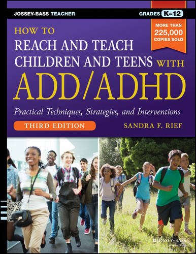How to Reach and Teach Children and Teens with ADD/ADHD  3rd 2016 9781118937785 Front Cover