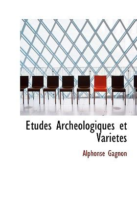Études Archéologiques et Variétés N/A 9781140518785 Front Cover