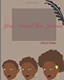 Your Natural Hair Journal The First Year N/A 9781460982785 Front Cover