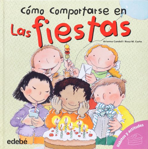 Como Comportarse En Las Fiestas:  2006 9788423678785 Front Cover
