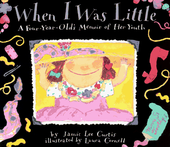 When I Was Little A Four-Year-Old's Memoir of Her Youth N/A 9780060210786 Front Cover