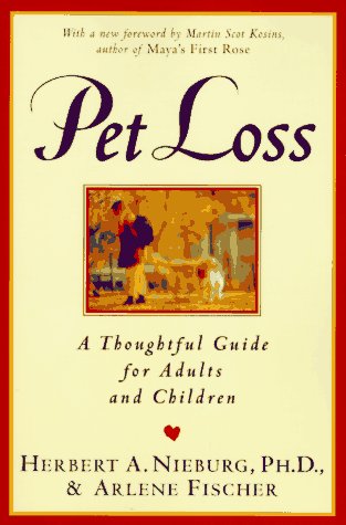 Pet Loss A Thoughtful Guide for Adults and Children N/A 9780060926786 Front Cover