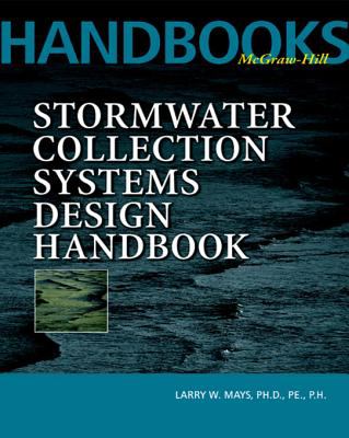 Stormwater Collection Systems Design Handbook  N/A 9780071382786 Front Cover