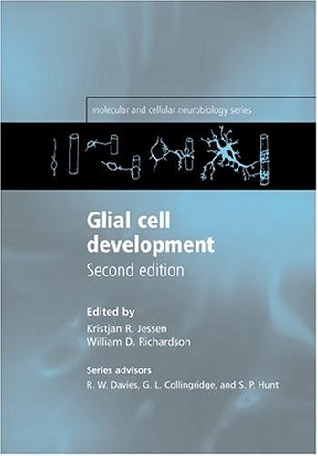 Glial Cell Development Basic Principles and Clinical Relevance 2nd 2001 (Revised) 9780198524786 Front Cover