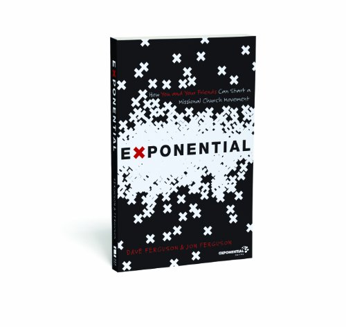 Exponential How You and Your Friends Can Start a Missional Church Movement  2010 9780310326786 Front Cover
