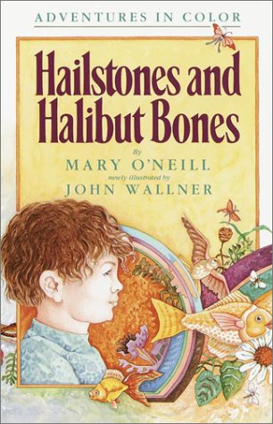 Hailstones and Halibut Bones Adventures in Poetry and Color N/A 9780385410786 Front Cover