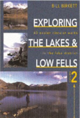 Exploring Lakes & Low Fells:   2001 9780715310786 Front Cover