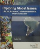 Exploring Global Issues Social, Economic, and Environmental Interconnections  2013 9780981557786 Front Cover