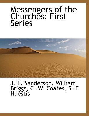 Messengers of the Churches : First Series N/A 9781140537786 Front Cover