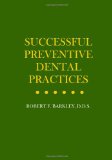 Successful Preventive Dental Practices N/A 9781439266786 Front Cover