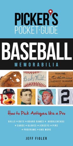 Picker's Pocket Guide - Baseball Memorabilia How to Pick Antiques Like a Pro  2015 9781440242786 Front Cover