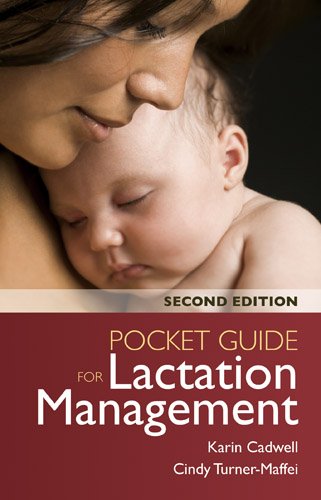Pocket Guide for Lactation Management  2nd 2014 (Revised) 9781449687786 Front Cover