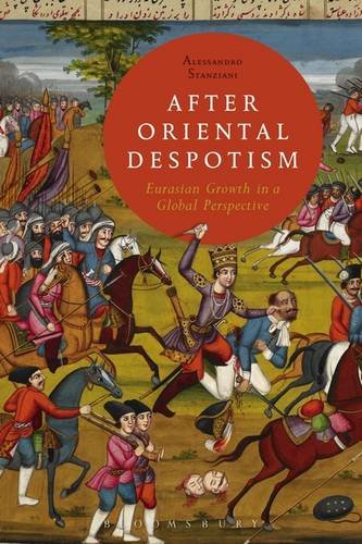 After Oriental Despotism Eurasian Growth in a Global Perspective  2014 9781472526786 Front Cover