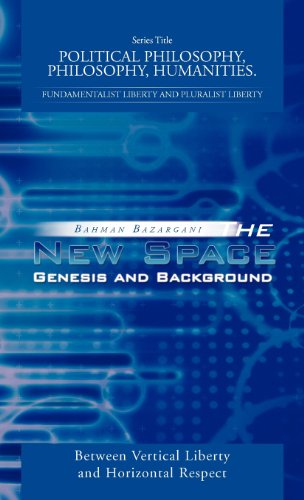 The New Space: Genesis and Background: Between Vertical Liberty and Horizontal Respect  2012 9781475947786 Front Cover