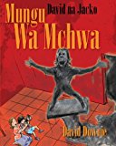 David Na Jacko Mungu Wa Mchwa (Kiswahili Edition) N/A 9781922159786 Front Cover