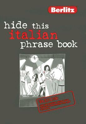 Hide This Italian Phrase Book   2006 9789812469786 Front Cover