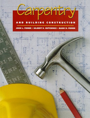 Carpentry and Building Construction 4th 9780026682787 Front Cover