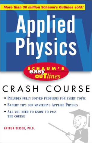 Schaum's Easy Outline of Applied Physics   2003 9780071398787 Front Cover
