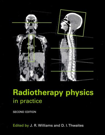Radiotherapy Physics In Practice 2nd 2000 (Revised) 9780192628787 Front Cover