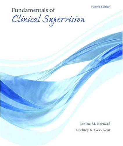 Fundamentals of Clinical Supervision  4th 2009 9780205591787 Front Cover