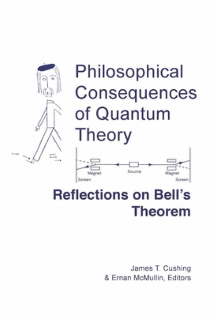 Philosophical Consequences of Quantum Theory Reflections on Bell's Theorem  1989 9780268015787 Front Cover