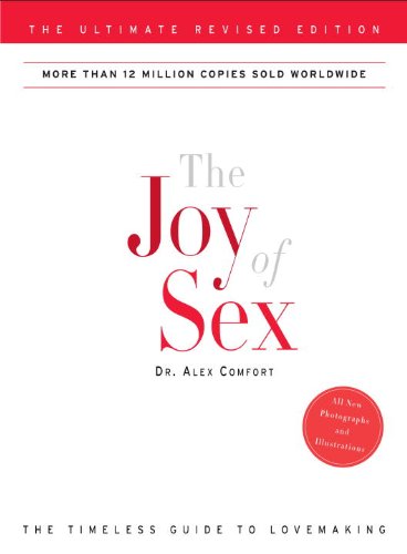 Joy of Sex The Ultimate Revised Edition  2009 9780307587787 Front Cover