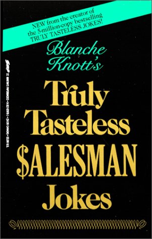 Truly Tasteless Salesman Jokes  N/A 9780312929787 Front Cover