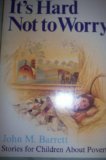 It's Hard Not to Worry : Stories for Children about Poverty N/A 9780377001787 Front Cover